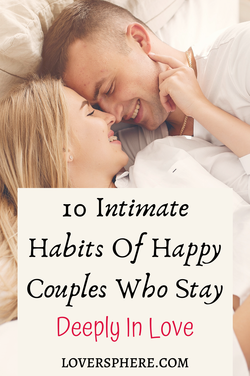 Intimate Habits Of Happy Couples Who Stay Deeply In Love