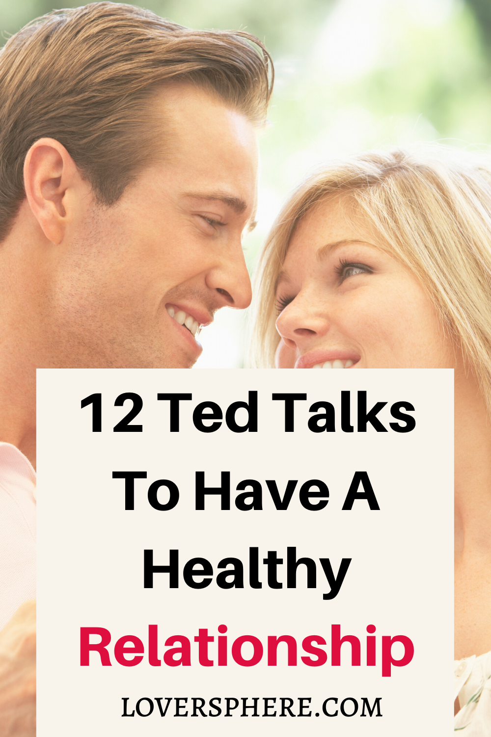 Ted talks to Have A Healthy relationship