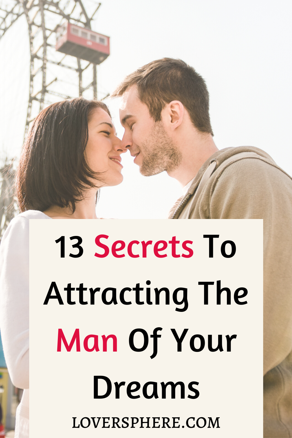 Secret to attracting the man of your dreams