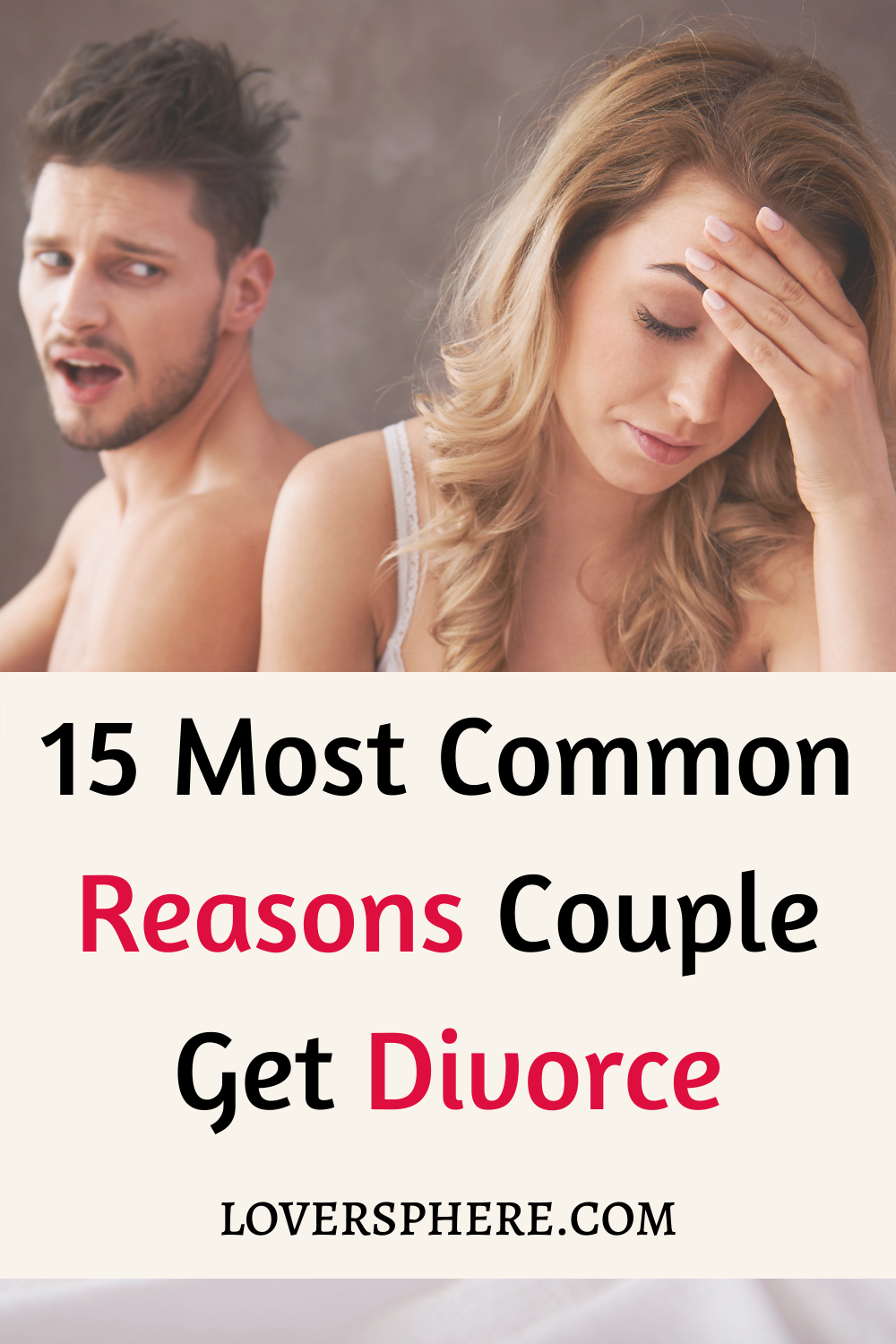 15 Most Common Reasons For Divorce Lover Sphere 