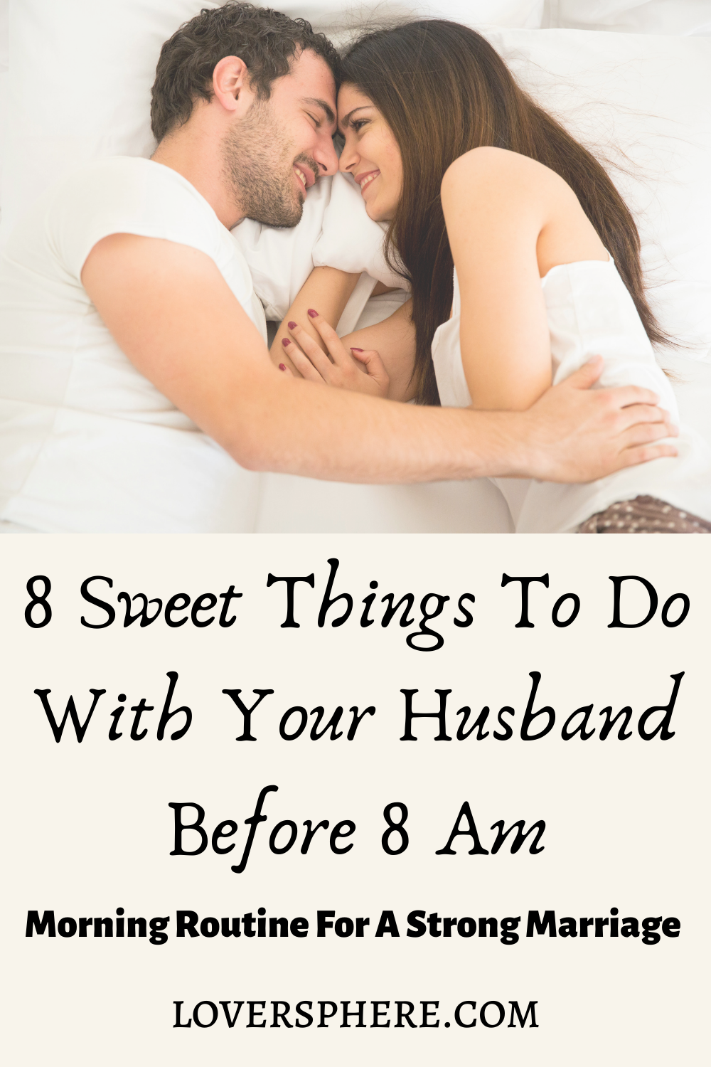 8 Things To Do With Your Spouse Before 8 Am For Greater Intimacy
