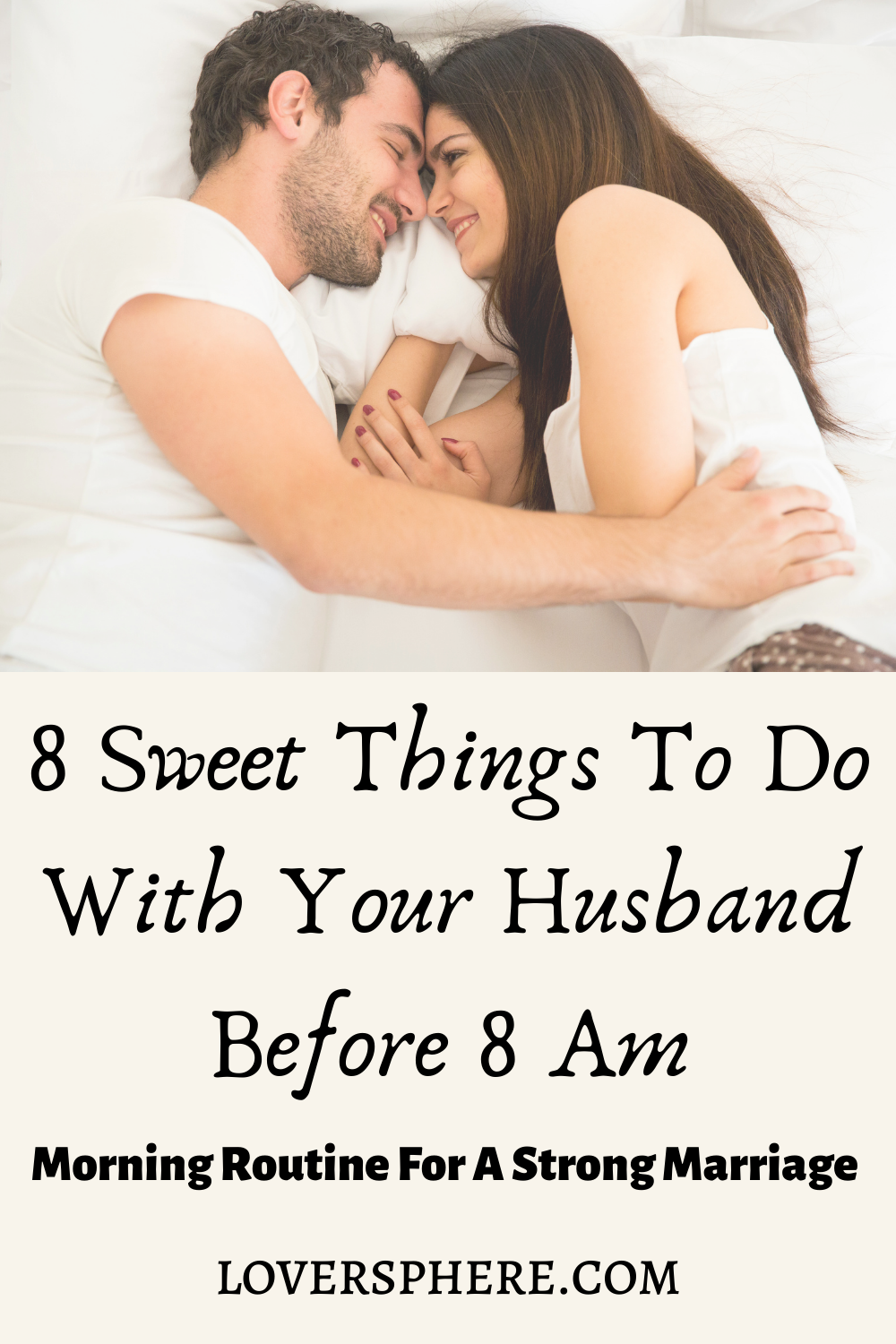 8 Things To Do With Your Spouse Before 8am For Greater Intimacy