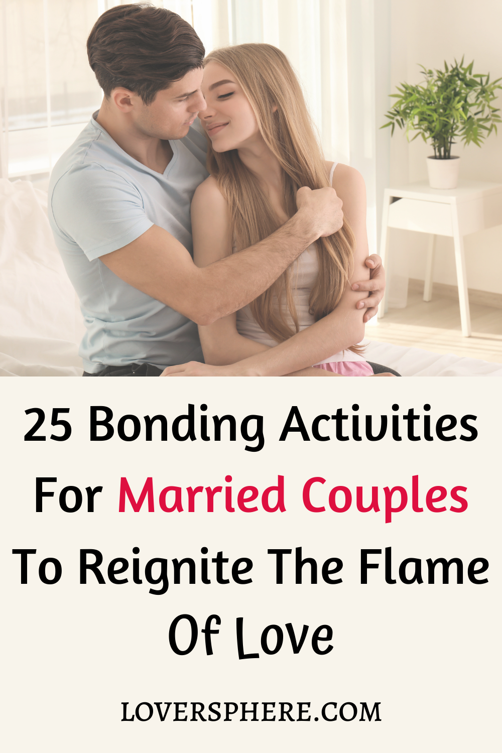 The Ultimate 25 Bonding Activities For Married Couples