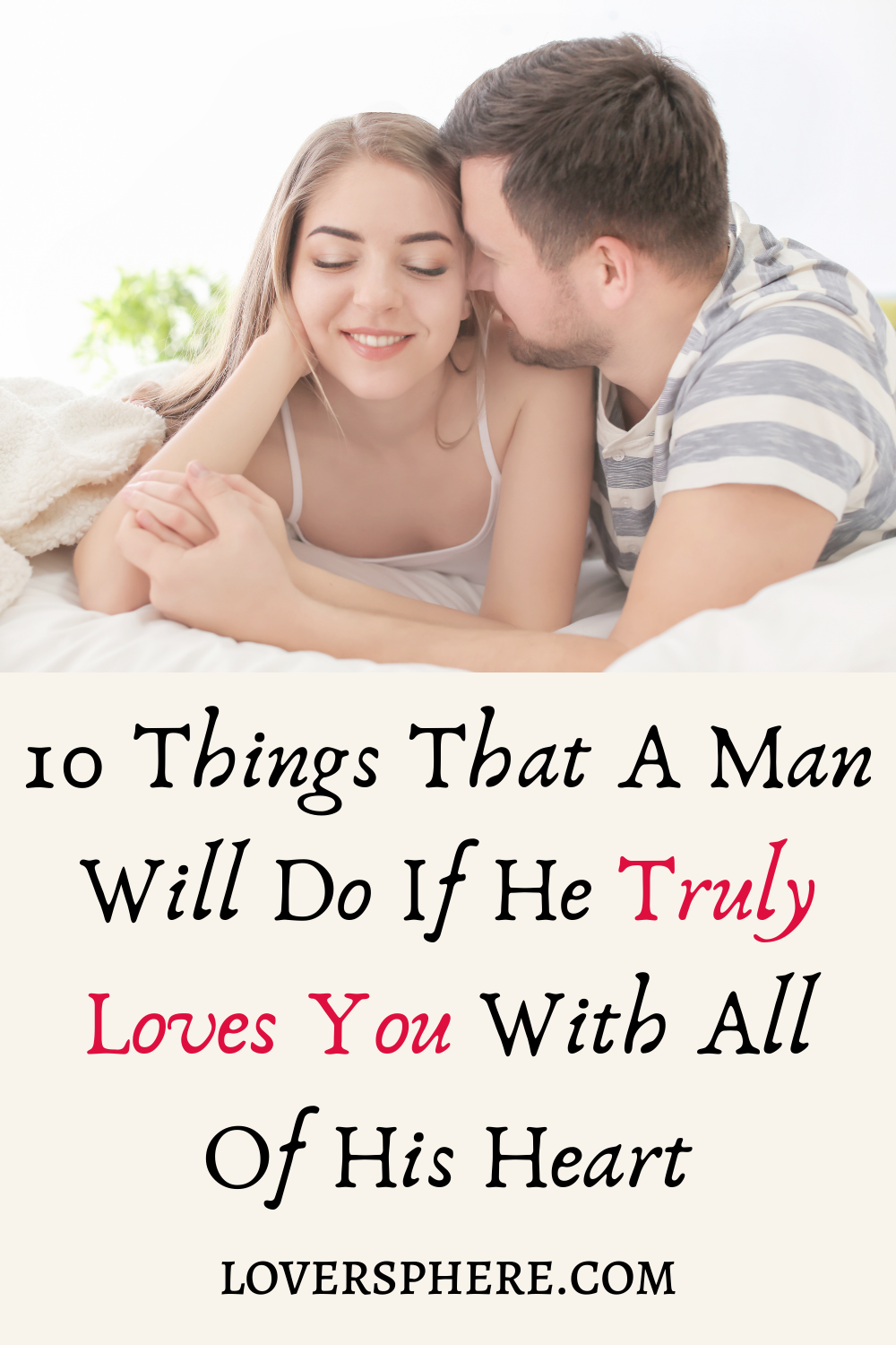 Things That A Man Will Do If He Truly Loves You With All Of His Heart