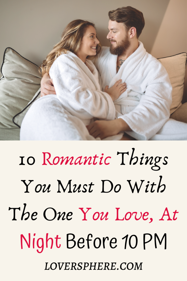 10 Romantic Things To Do With Your Spouse Before 10PM