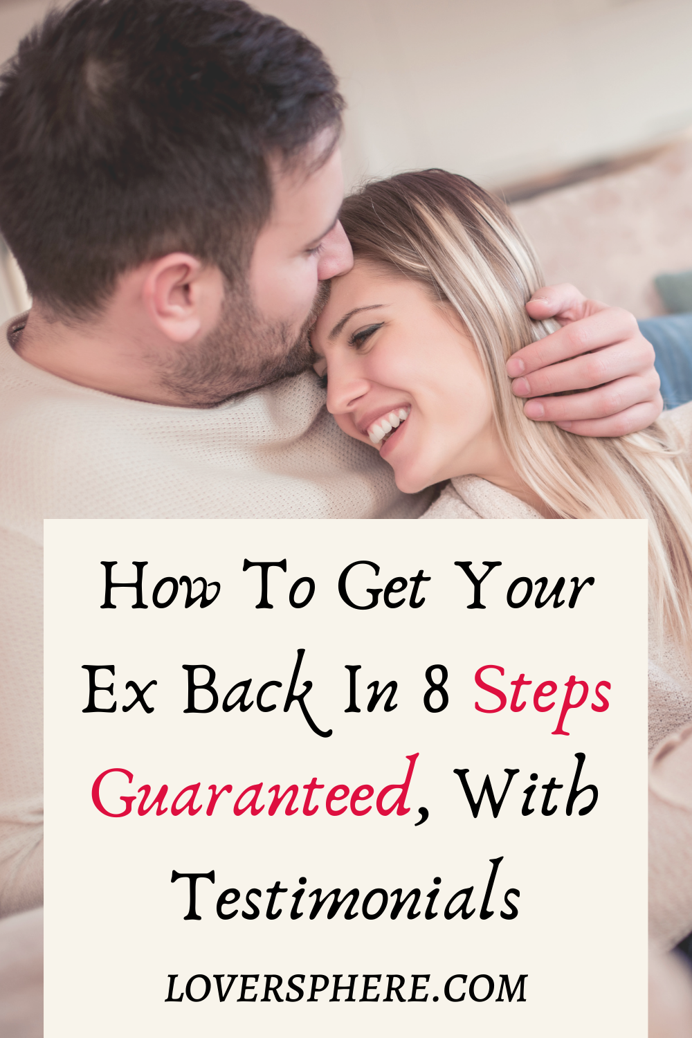 8 Foolproof Steps To Get Your Ex Back Lover Sphere