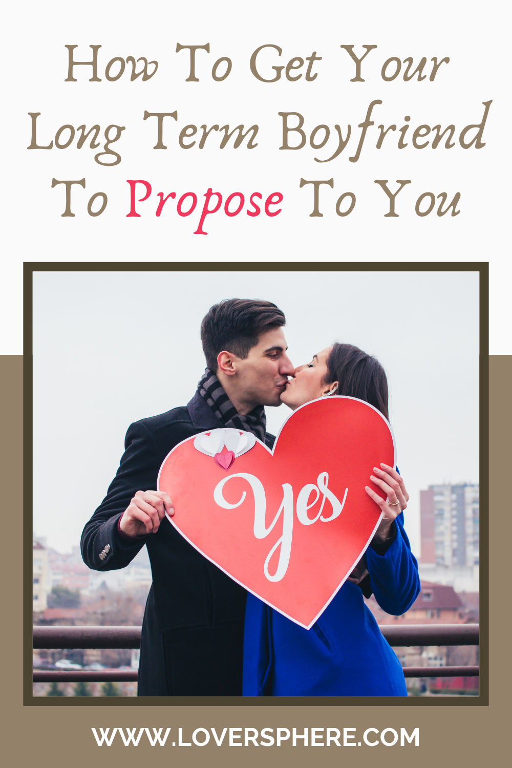 How to get your long term boyfriend to propose to you