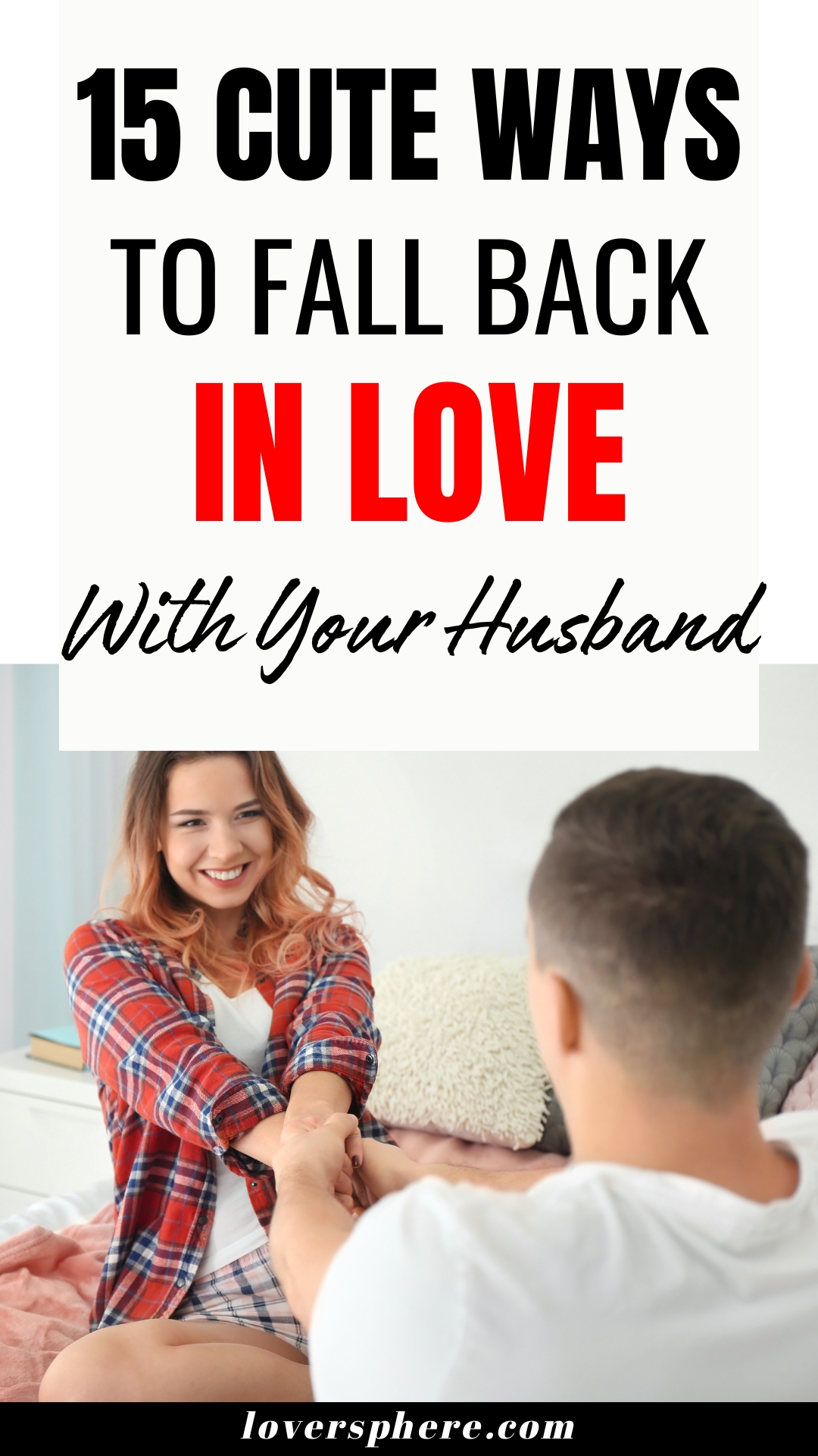 how to fall back in love with your husband