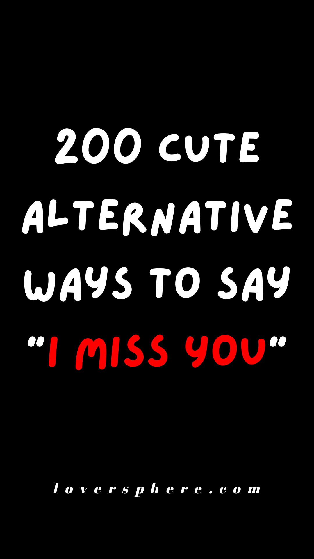 cute ways to say I miss you