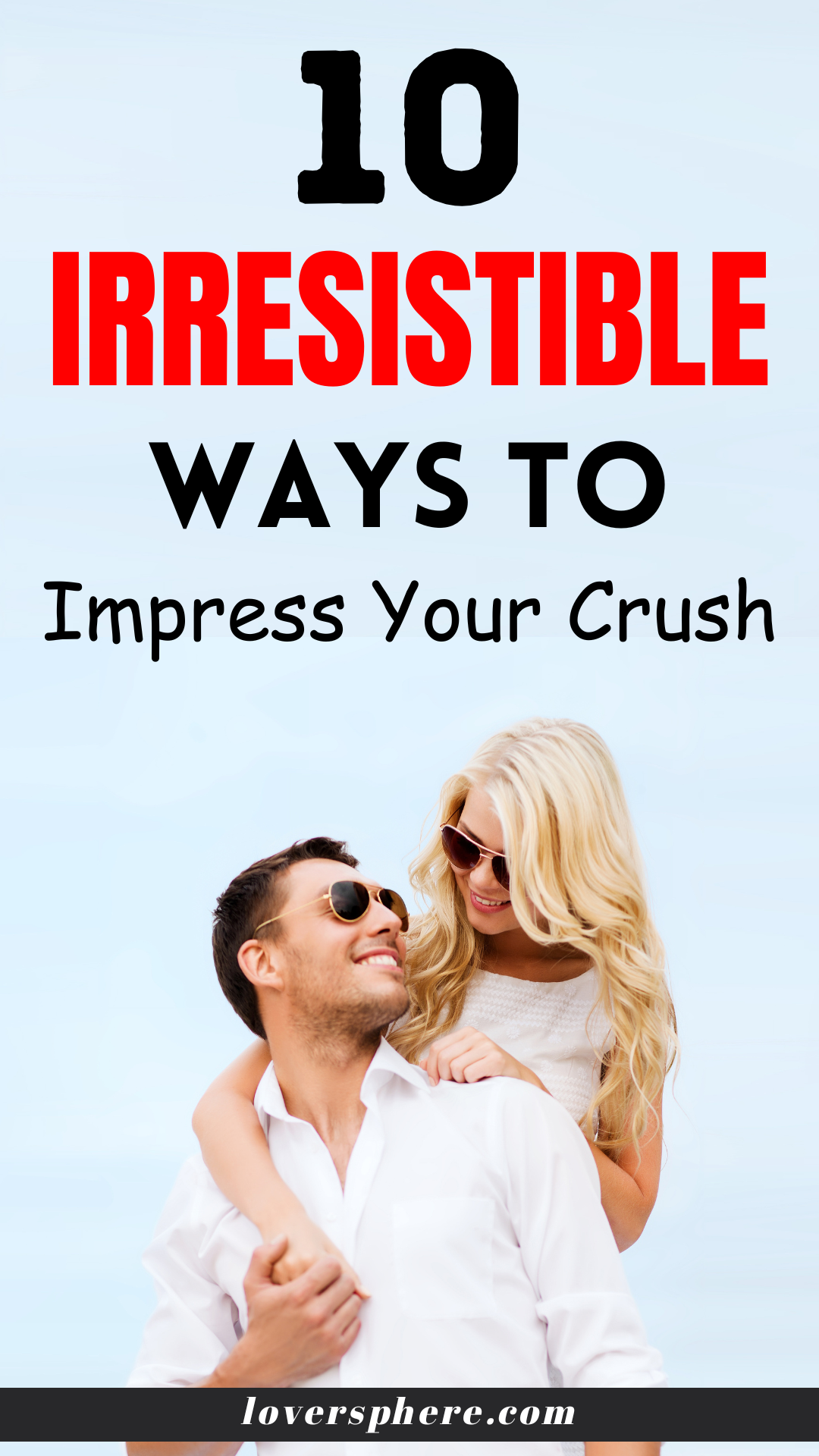 how to impress your crush