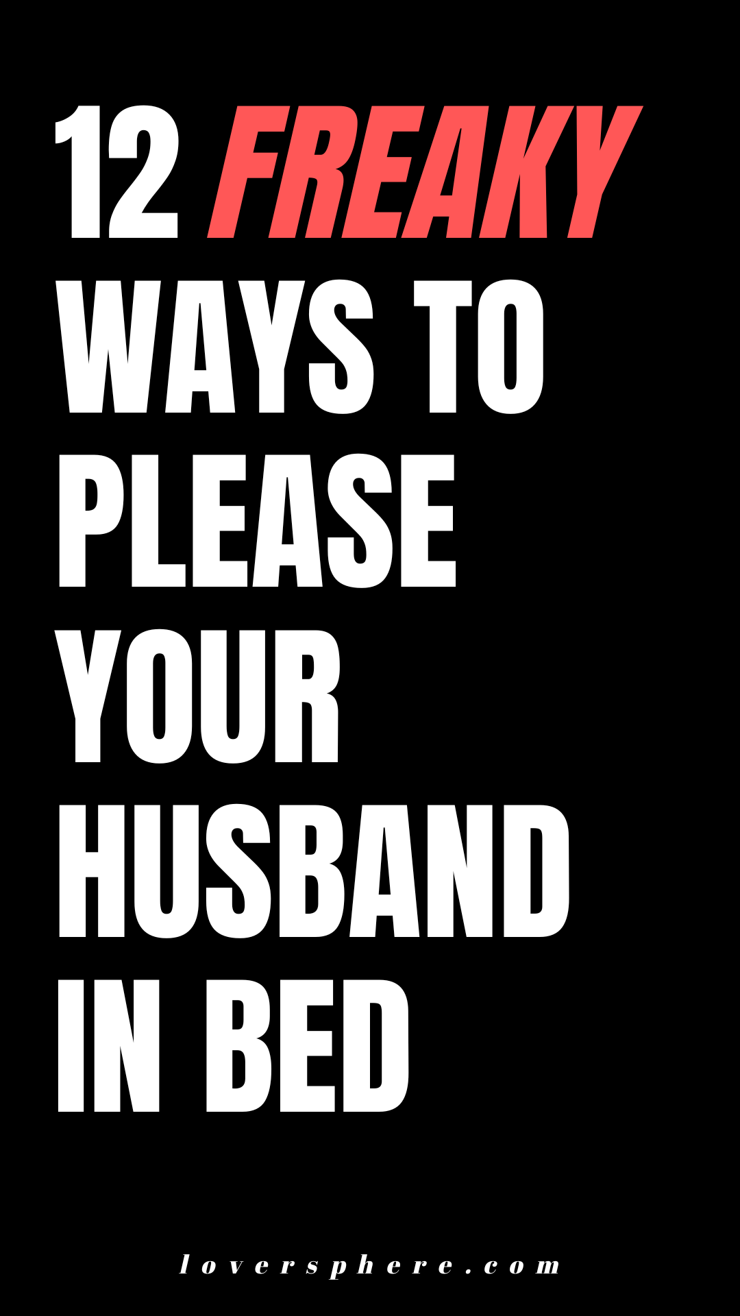 ways to be irresistible in bed