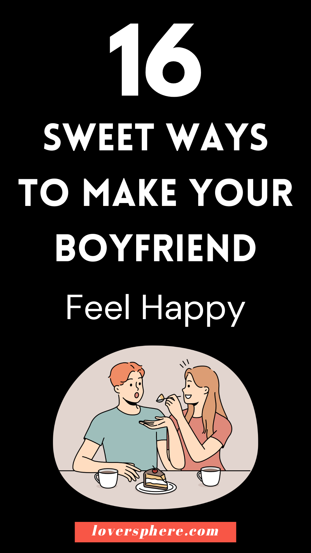 how to make your boyfriend happy