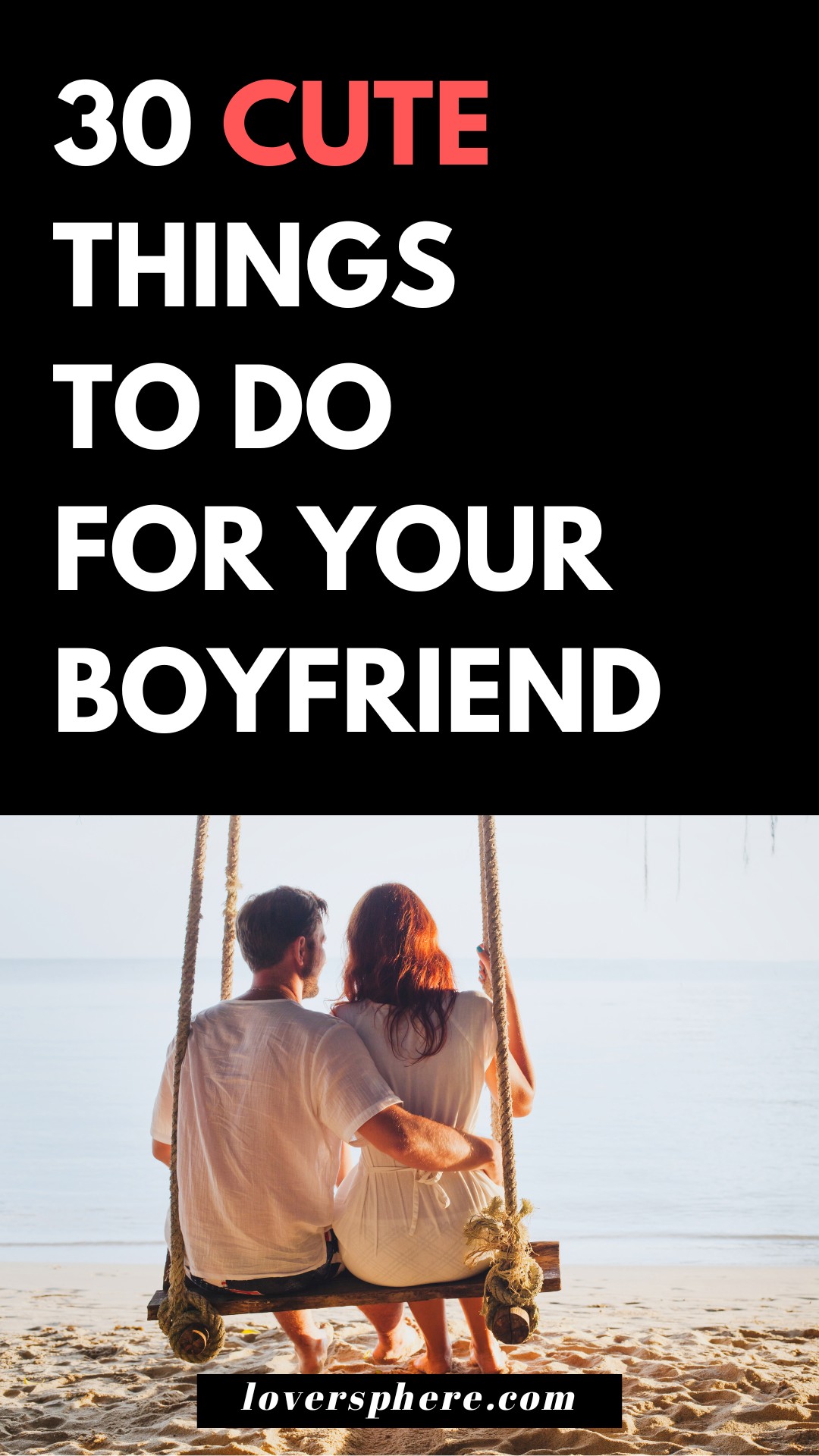 cute things to do for your boyfriend